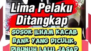 PIMPINAN CABANG BRI CEMPAKA PUTIH DICULIK  DITEMUKAN TEWAS DI BEKASI