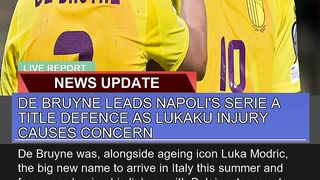 De Bruyne Leads Napolis Serie a Title Defence as