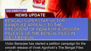 Bengali Superstar Victor Banerjee Appeals to the P