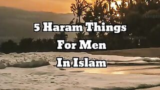 5 Haram Things For Men In Islam shorts islam haram