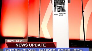 International Insider Edinburgh Tv Film Fest Re