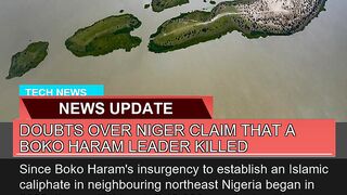 Doubts Over Niger Claim That a Boko Haram Leader K