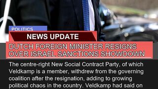 Dutch Foreign Minister Resigns Over Israel Sanctio