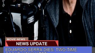 Eduardo Serra Dies Twotime Oscarnominated Cinem