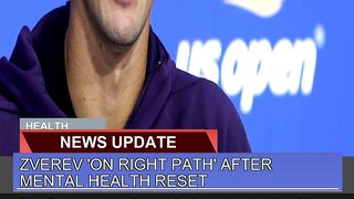 Zverev on Right Path After Mental Health Reset