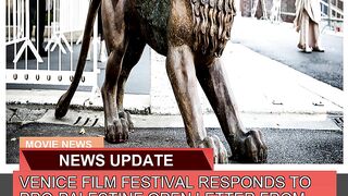 Venice Film Festival Responds to Propalestine Ope