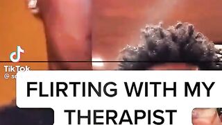 Flirting with therapist
