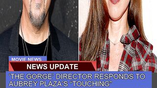The Gorge Director Responds to Aubrey Plazas T