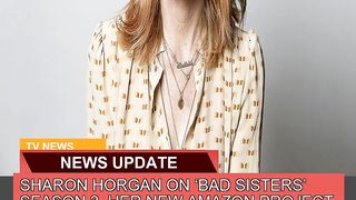 Sharon Horgan on Bad Sisters Season Her New a