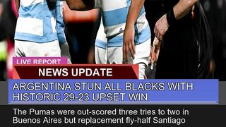Argentina Stun All Blacks with Historic Upse 2