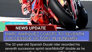 Marc Marquez Coasts to Seventh Successive Victory