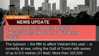 Vietnam Evacuates Tens of Thousands Ahead of Typho
