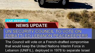 UN Security Council to Vote on Embattled Lebanon P
