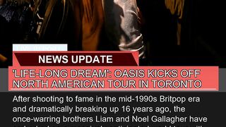 Lifelong Dream Oasis Kicks Off North American