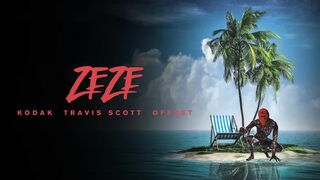 Kodak Black- ZEZE - ft-Travis Scott x Offset