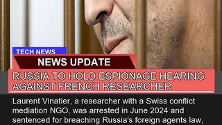 Russia to Hold Espionage Hearing Against French Re