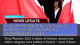 Polish President Blocks Law to Extend Social Welfa
