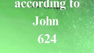 The Gospel according to John 624