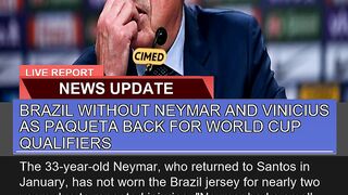 Brazil Without Neymar and Vinicius as Paqueta Back