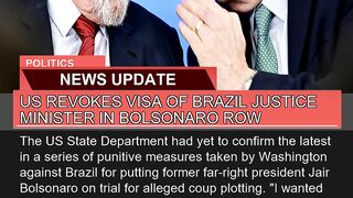 US Revokes Visa of Brazil Justice Minister in Bols