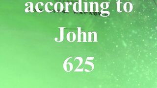 The Gospel according to John 625