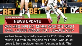 Wolves Inflict More Woe on West Ham Leeds Crash O