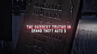 The saddest Truths In GTA 5 4K Gta short