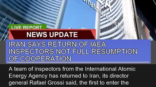 Iran Says Return of Iaea Inspectors Not Full Resum