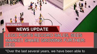 Lego Posts Record Sales Sees Market Share Growing
