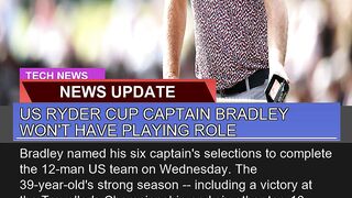US Ryder Cup Captain Bradley Wont Have Playing Ro