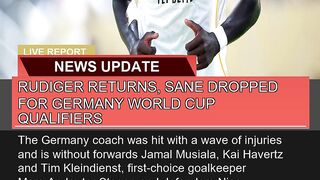 Rudiger Returns Sane Dropped for Germany World Cu