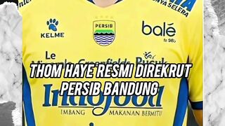 BREAKING!!  Thom Haye Resmi Gabung Persib Bandung, Transfer Mengejutkan!