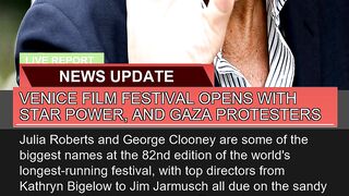 Venice Film Festival Opens with Star Power and Ga