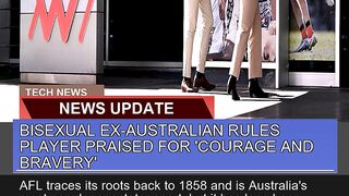 Bisexual Exaustralian Rules Player Praised for C