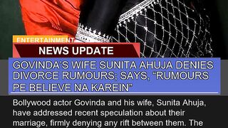 Govindas Wife Sunita Ahuja Denies Divorce Rumours