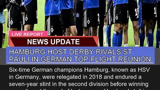 Hamburg Host Derby Rivals St Pauli in German Topf