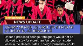 Trump Moves to Limit US Stays of Students Journal