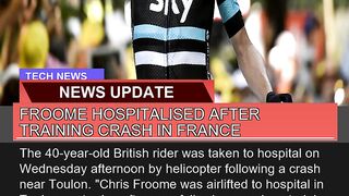 Froome Hospitalised After Training Crash in France