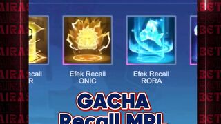 Gacha efek recall MPL airasiabet mobilelegends