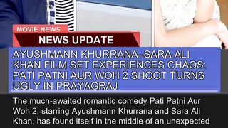 Ayushmann Khurranasara Ali Khan Film Set Experien