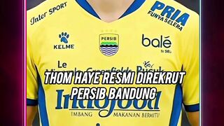 BREAKING!!  Thom Haye Resmi Gabung Persib Bandung, Transfer Mengejutkan! 2
