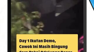 hari pertama ikut demo wkwkw
