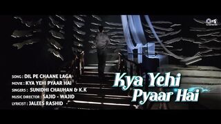 Dil Pe Chaane Laga Hai Nasha Pyar Ka Lyrical  Kya Yehi Pyar Hai  Ameesha Patel Aftab Sunidhi KK