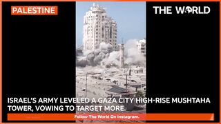 Gaza Burns Towers Fall, Famine Spreads, Calls for Justice Rise  TheWorldEng    gazacrisis news