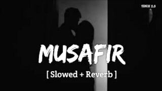 Musafir (slowedreverb)
