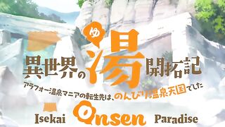 Isekai Onsen Paradise UNCENSORED 05 (follow me if you like my video)