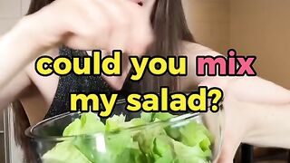 Could you mix my salad