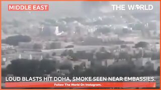 Explosions Rock Doha Israel Strikes Hamas Officials Amid Ceasefire Talks   TheWorldEng    doha