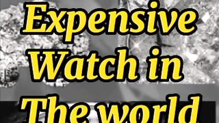 Top 10 Most Expensive watch in the world