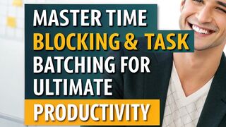 Master Time Blocking  Task Batching for Ultimate Productivity (French Translation)